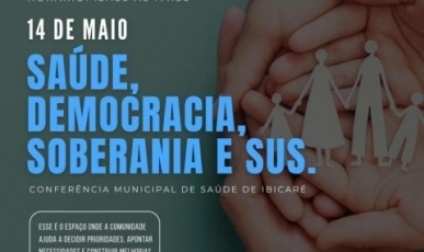 Conferência Municipal de Saúde de Ibicaré acontece nesta quinta-feira(14)