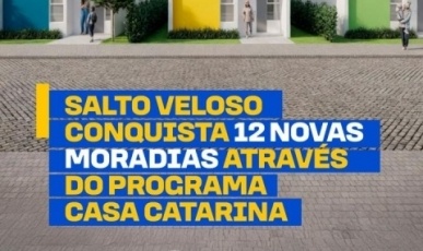 Salto Veloso terá 12 novas moradias pelo programa Casa Catarina