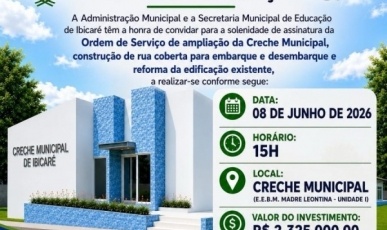 Assinatura da ordem de serviço para ampliação da creche em Ibicaré acontece na próxima segunda-feira (08)